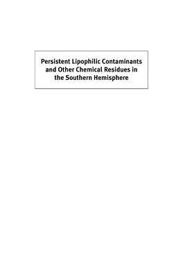 Persistent Lipophilic Contaminants and Other Chemical Residues in The