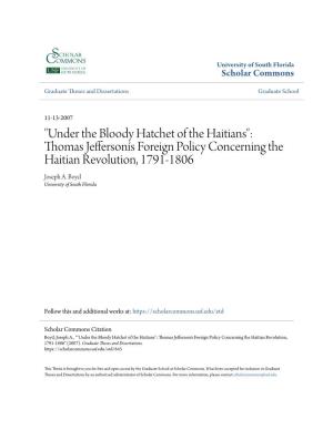 Thomas Jeffersonís Foreign Policy Concerning the Haitian Revolution, 1791-1806 Joseph A