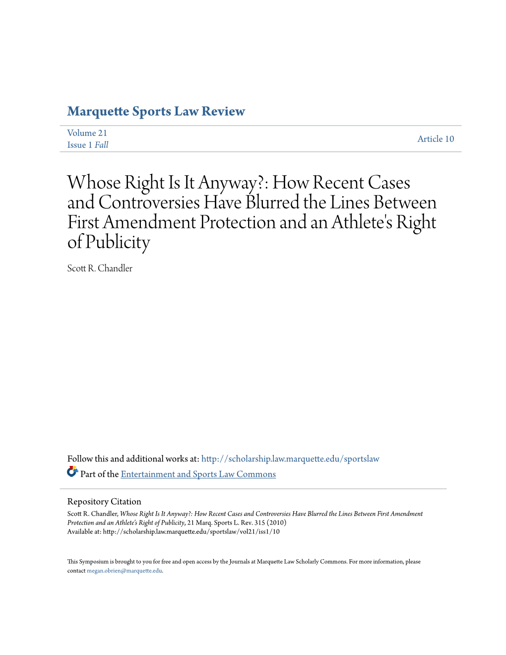 How Recent Cases and Controversies Have Blurred the Lines Between First Amendment Protection and an Athlete's Right of Publicity Scott R