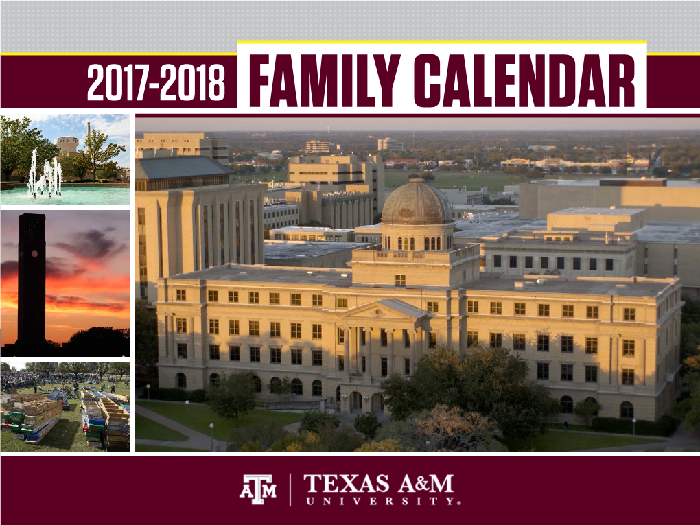 The Aggie Family! As Your Student Joins Approximately 60,000 Other Aggies on the College Station Campus, You Might Be Experiencing Mixed Emotions