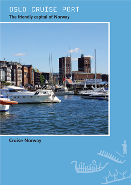 OSLO CRUISE PORT the Friendly Capital of Norway