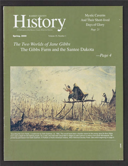 The Gibbs Farm and the Santee Dakota —Page 4 RAMSEY COUNTY HISTORY Executive Director Priscilla Famham Editor Virginia Brainard Kunz