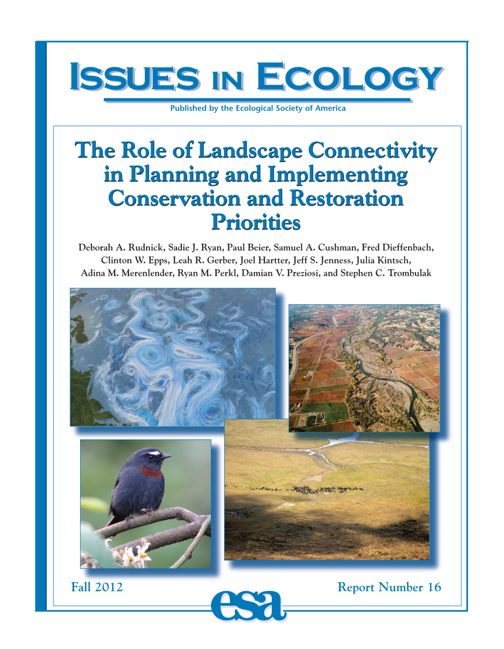 The Role of Landscape Connectivity in Planning and Implementing Conservation and Restoration Priorities Deborah A