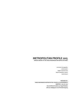Metropolitan Profile 2015 Annual Report of the Fargo-Moorhead Metropolitan Area