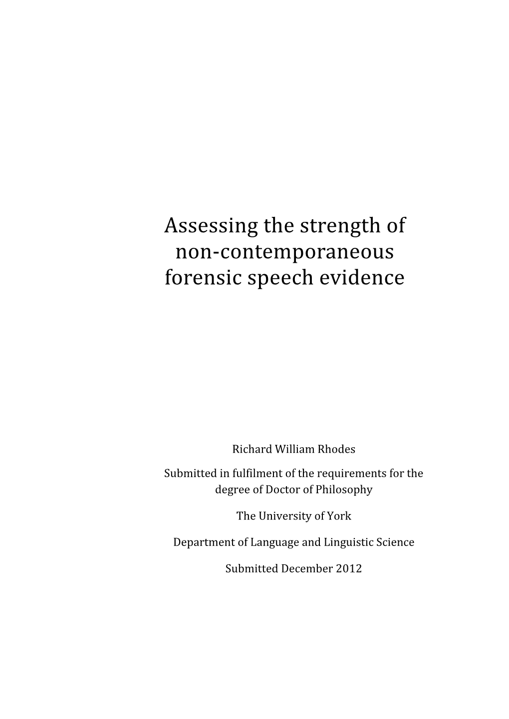 Assessing the Strength of Non-Contemporaneous Forensic Speech Evidence