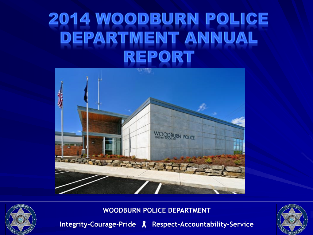 WOODBURN POLICE DEPARTMENT Integrity-Courage-Pride Я Respect