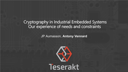 Cryptography in Industrial Embedded Systems Our Experience of Needs and Constraints