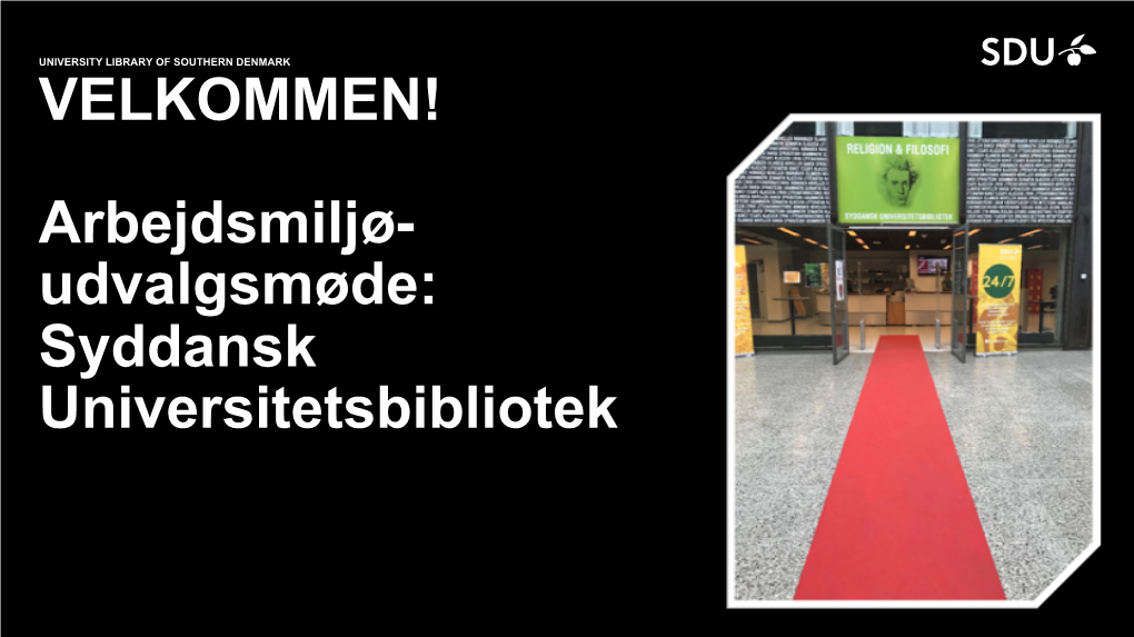 Arbejdsmiljø- Udvalgsmøde: Syddansk Universitetsbibliotek