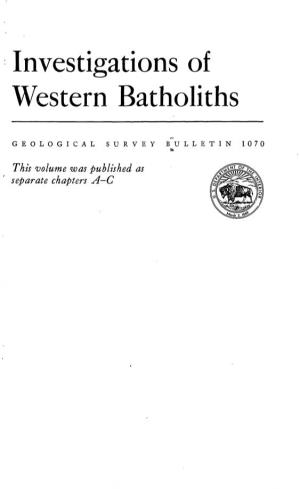 Investigations of Western Batholiths