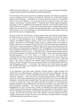 ABRAXAS (Greek Αβρασαξ) — the Name of a Good in the System of the Gnostic Basilides; a Magical Spell Inscribed on Late Hellenistic Amulets and Talismans