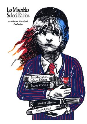 An Allestree Woodlands Production “ I Dreamed a Dream of Days Gone By……” I Am Delighted to Welcome You to Our Production of the Schools Edition of ‘Les Misérables’