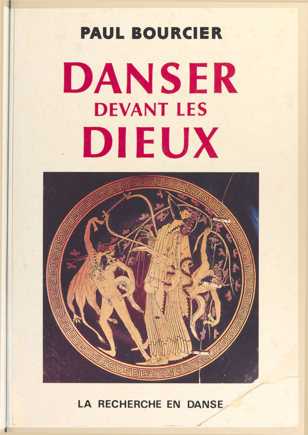 Danser Devant Les Dieux : La Notion Du Divin Dans L'orchestique