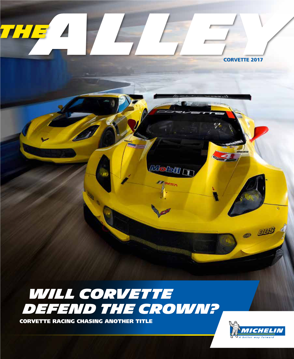 Will Corvette Defend the Crown? Corvette Racing Chasing Another Title Corvette C 7