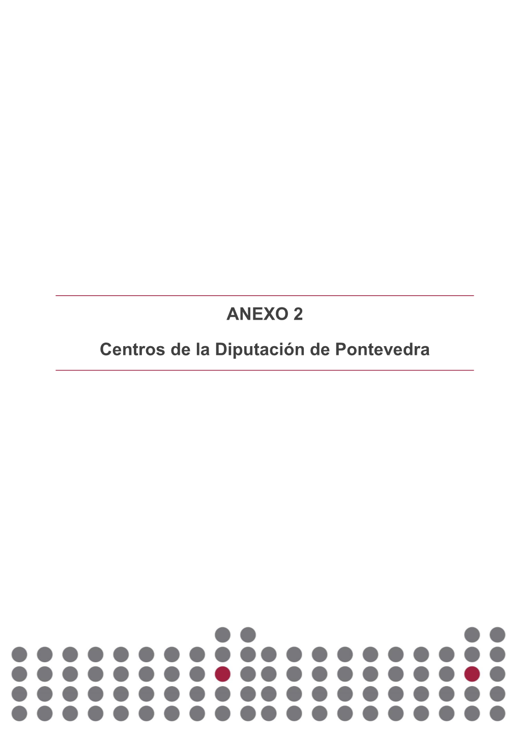 ANEXO 2 Centros De La Diputación De Pontevedra