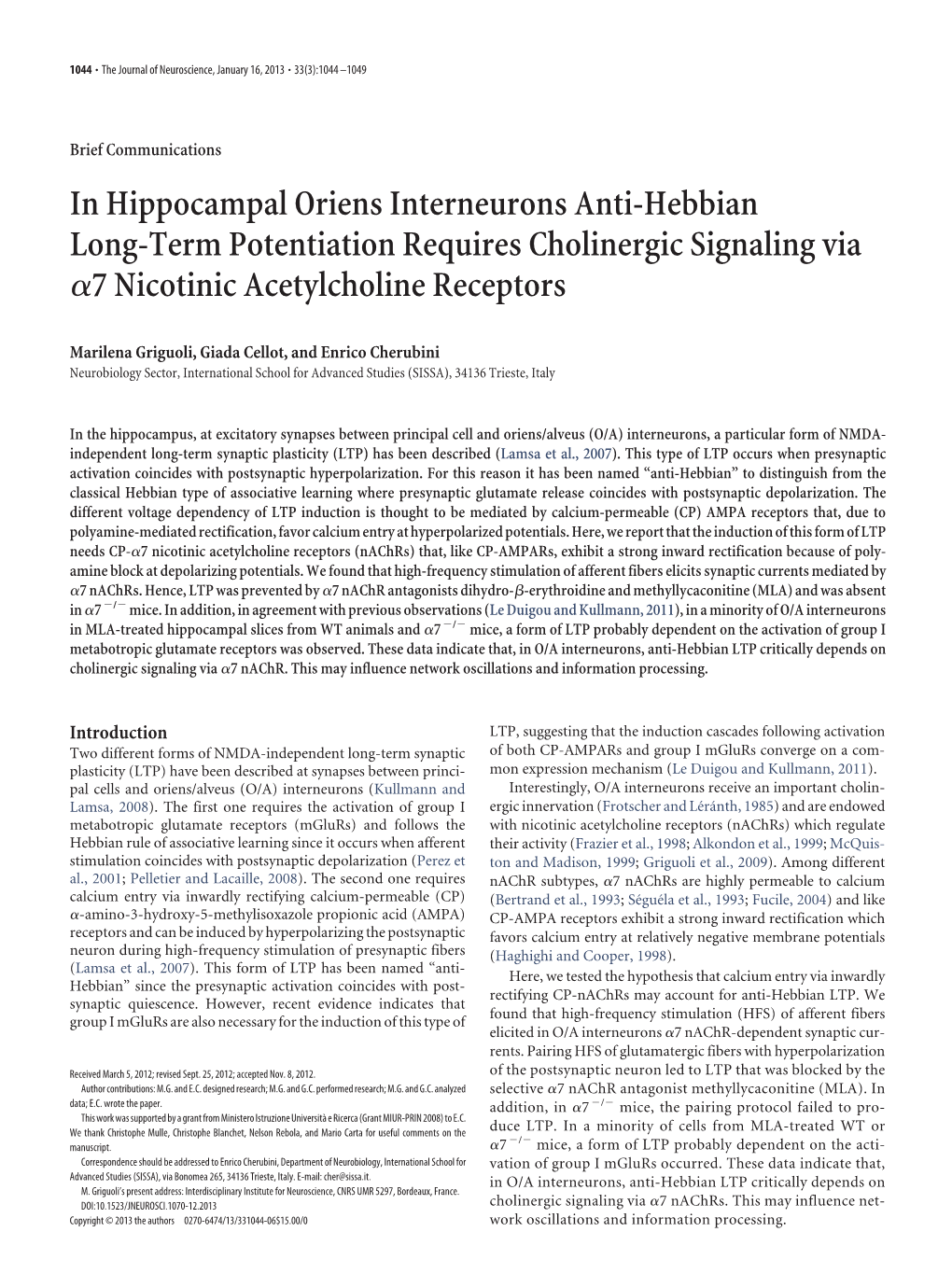 In Hippocampal Oriens Interneurons Anti-Hebbian Long-Term Potentiation Requires Cholinergic Signaling Via ␣7 Nicotinic Acetylcholine Receptors