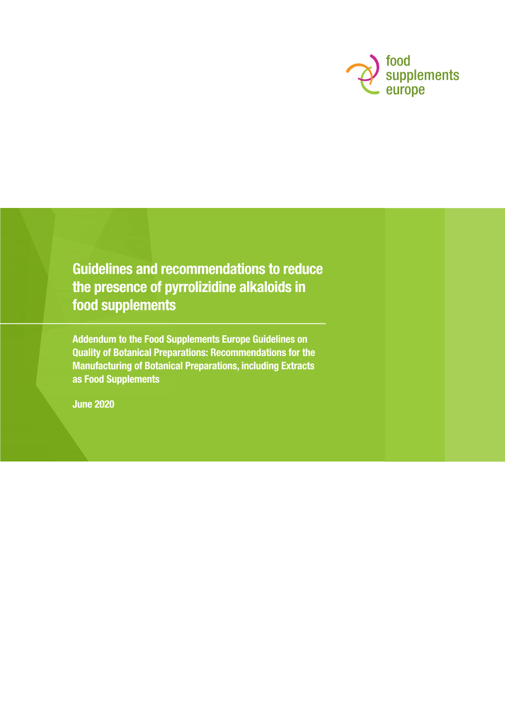 Guidelines and Recommendations to Reduce the Presence of Pyrrolizidine Alkaloids in Food Supplements