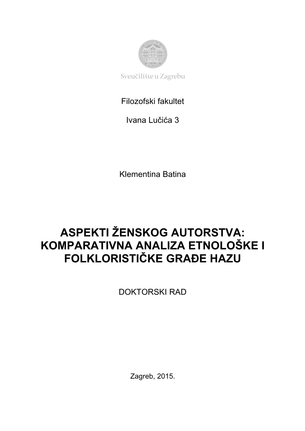 Komparativna Analiza Etnološke I Folklorističke Građe Hazu