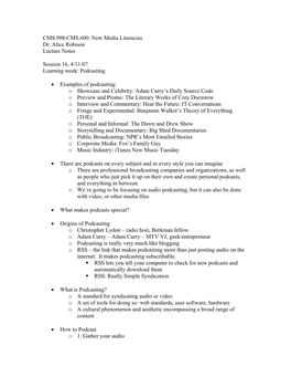 CMS.998/CMS.600: New Media Literacies Dr. Alice Robison Lecture Notes Session 16, 4/11/07 Learning Week: Podcasting • Examples