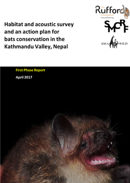 Habitat and Acoustic Survey and an Action Plan for Bats Conservation in the Kathmandu Valley, Nepal