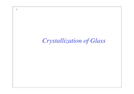 Crystallization of Glass 2 Materials Tetrahedron