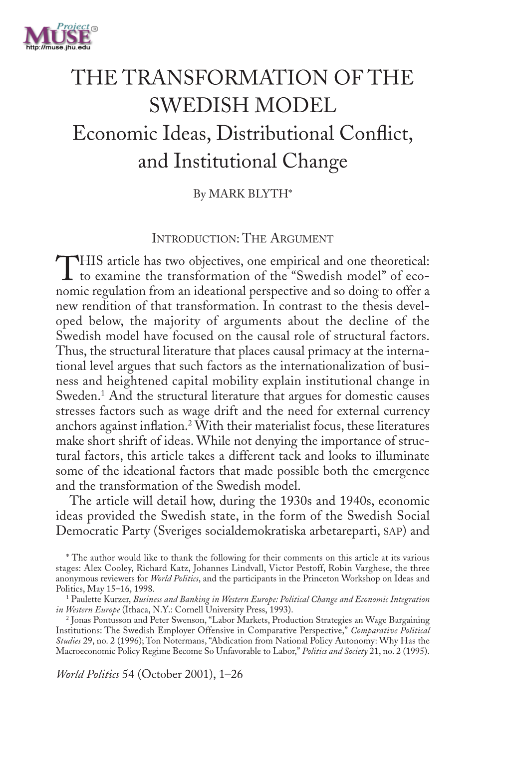THE TRANSFORMATION of the SWEDISH MODEL Economic Ideas, Distributional Conflict, and Institutional Change