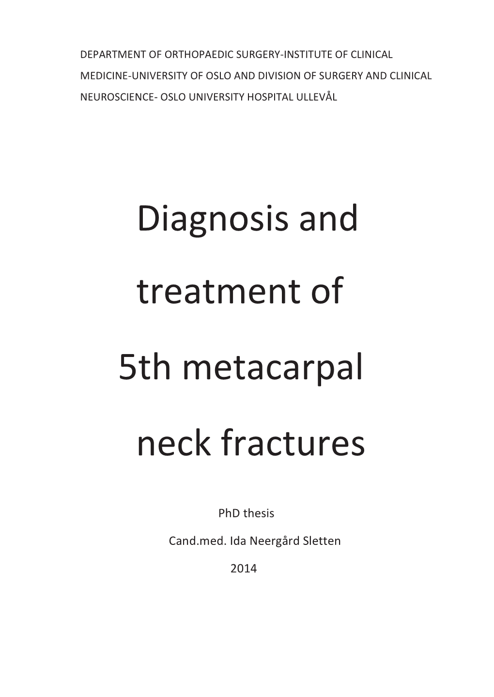 Diagnosis and Treatment of 5Th Metacarpal Neck Fractures