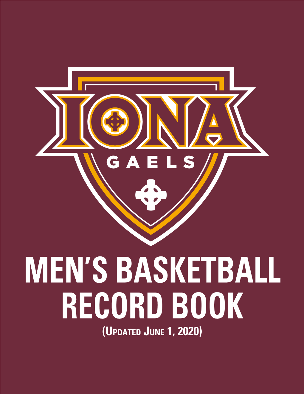 RECORD BOOK (Updated June 1, 2020) Iona College Men’S Basketball Record Book As of June 1, 2020 - Page 2