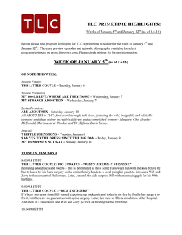 TLC PRIMETIME HIGHLIGHTS: Weeks of January 5Th and January 12Th (As of 1.6.15)