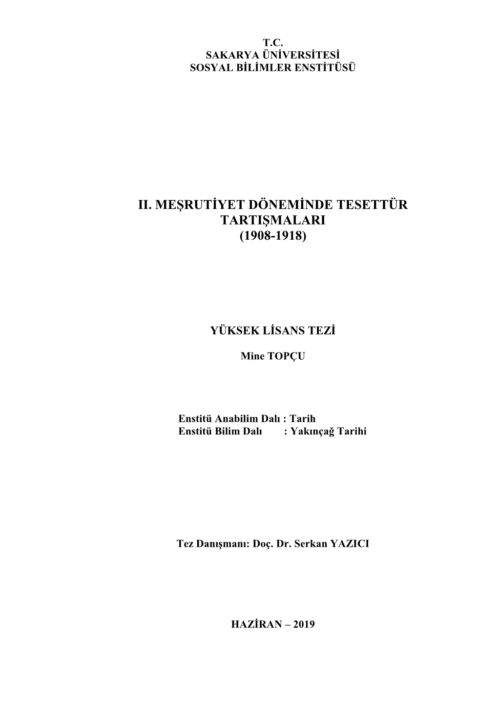 Ii. Meşrutiyet Döneminde Tesettür Tartişmalari (1908-1918)