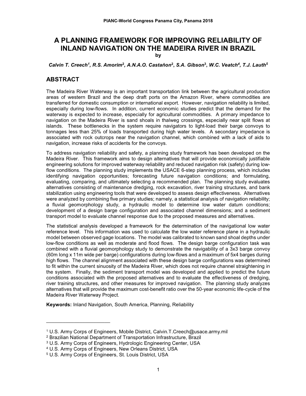 A PLANNING FRAMEWORK for IMPROVING RELIABILITY of INLAND NAVIGATION on the MADEIRA RIVER in BRAZIL by Calvin T