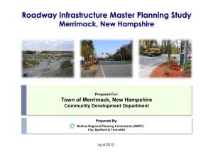 Roadway Infrastructure Master Planning Study Merrimack, New Hampshire
