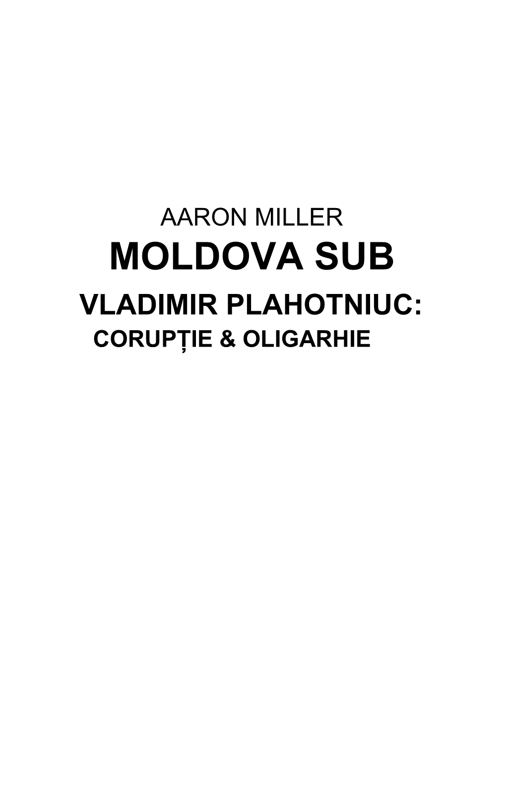 Aaron Miller Moldova Sub