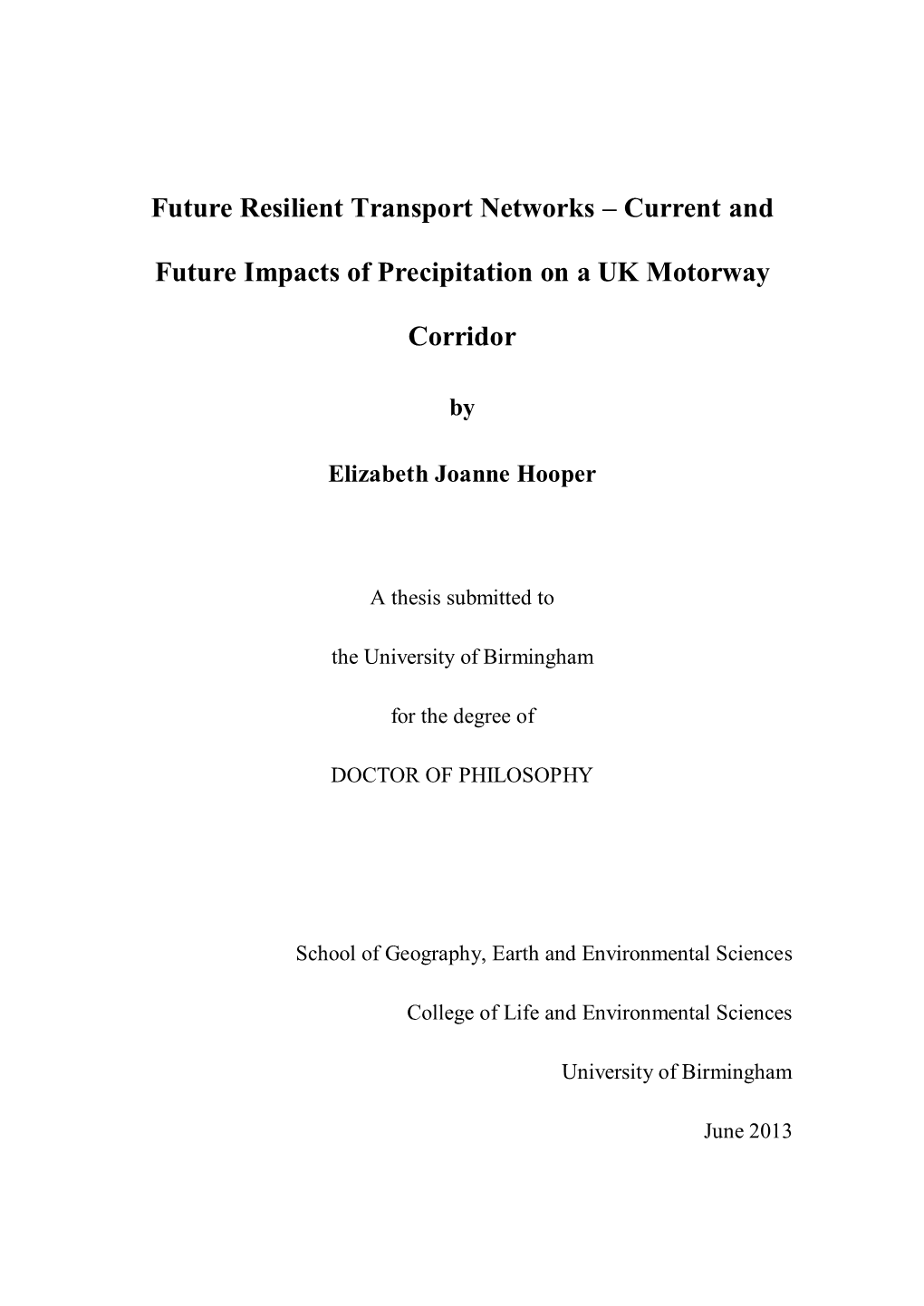 Current and Future Impacts of Precipitation on a UK Motorway