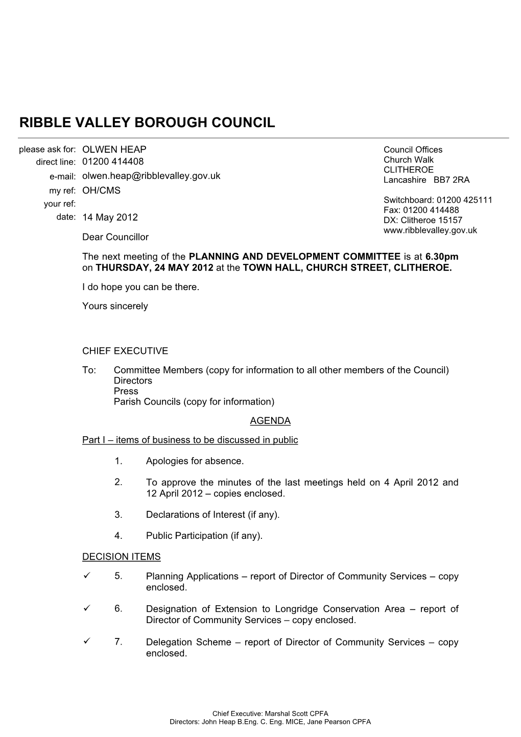 PLANNING and DEVELOPMENT COMMITTEE Agenda Item No Meeting Date: THURSDAY, 24 MAY 2012 Title: PLANNING APPLICATIONS Submitted By: DIRECTOR of COMMUNITY SERVICES