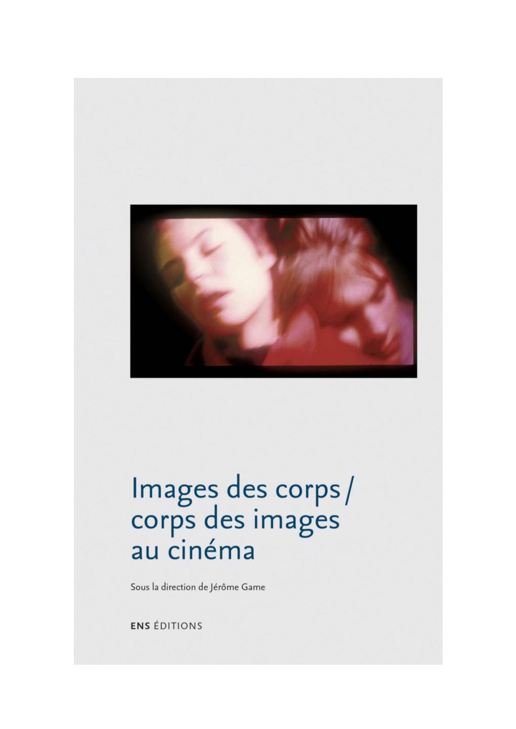 Images Des Corps / Corps Des Images Au Cinéma