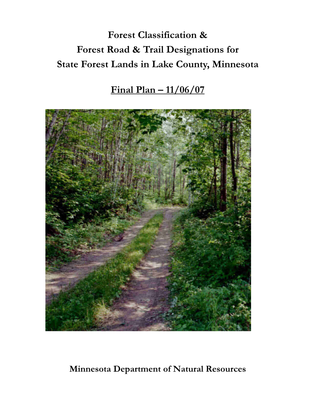 Forest Classification & Forest Road & Trail Designations for State Forest