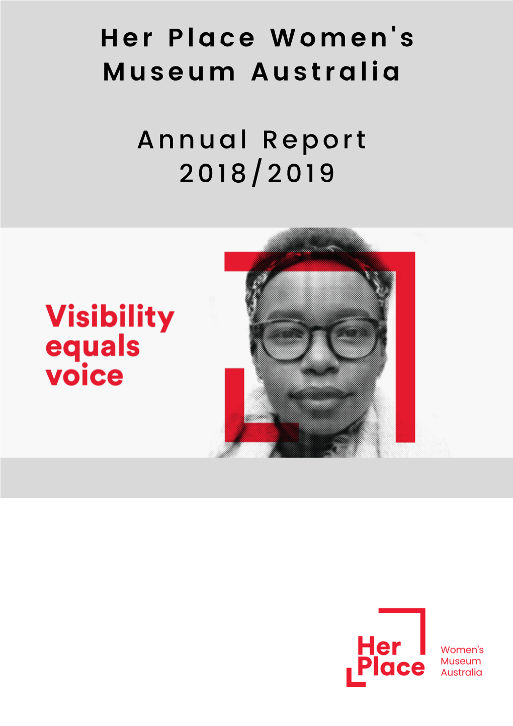 Her Place Women's Museum Australia Annual Report 2018/2019