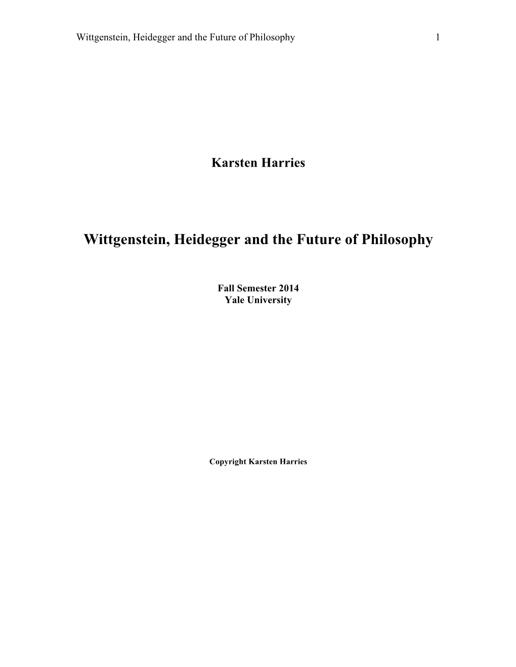 Heidegger, Wittgenstein, and the Future of Philosophy