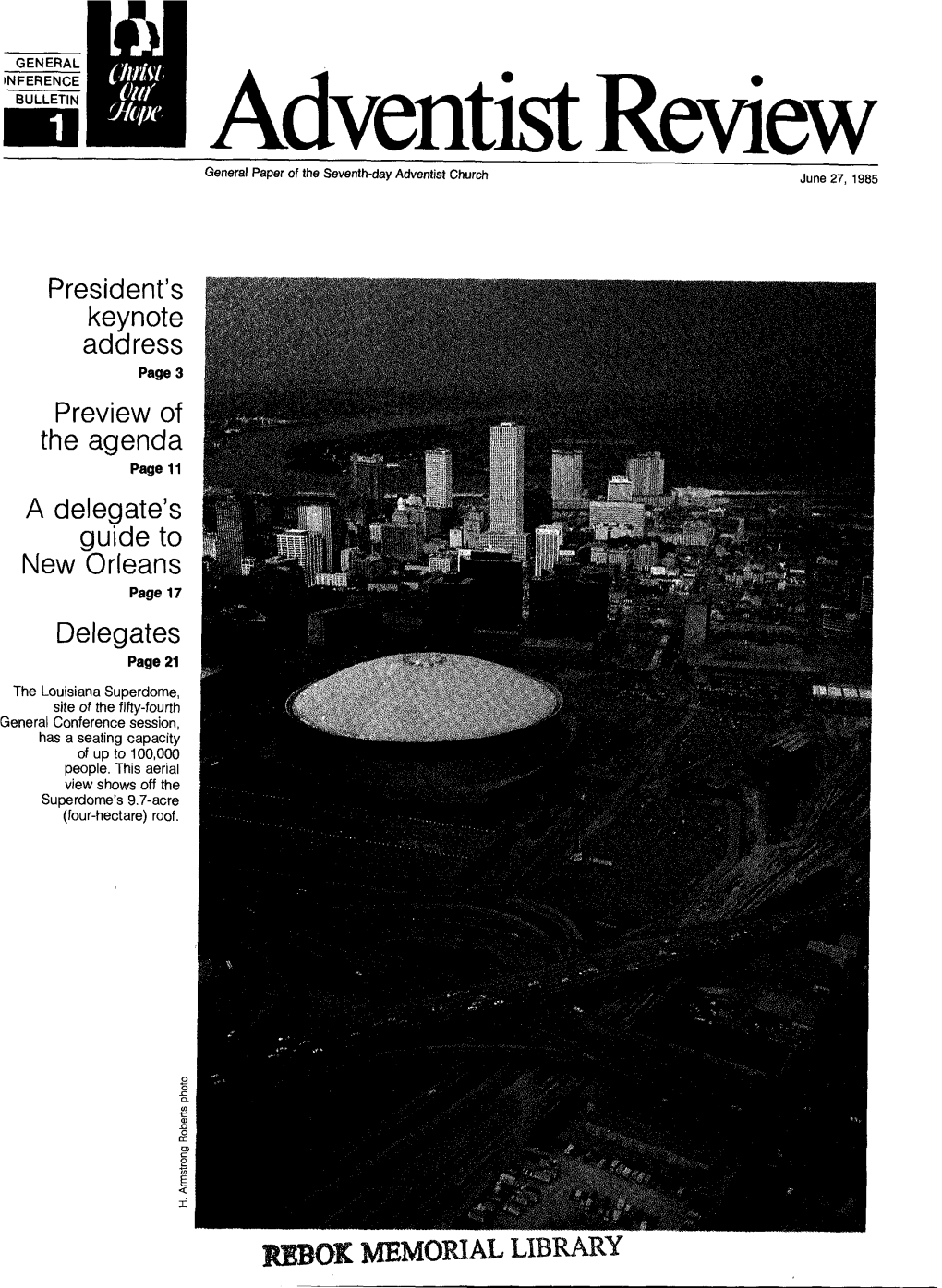 ADVENTIST REVIEW, JUNE 27, 1985 Hensive Report of Progress and Difficulties