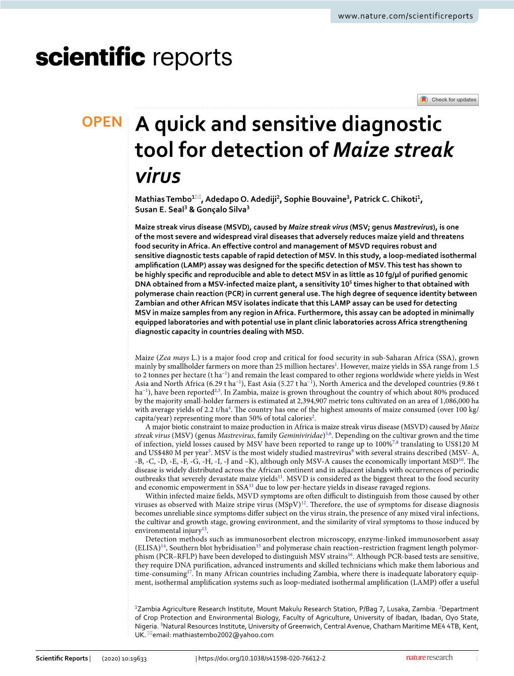 A Quick and Sensitive Diagnostic Tool for Detection of Maize Streak Virus Mathias Tembo1*, Adedapo O