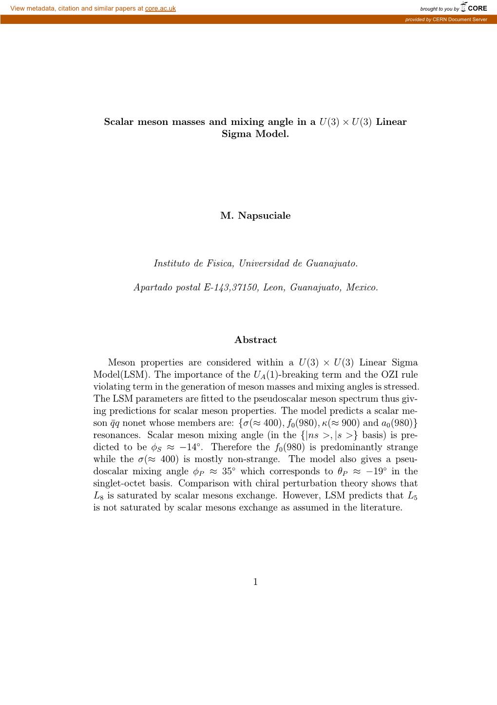 Scalar Meson Masses and Mixing Angle in a U(3) × U(3) Linear Sigma Model