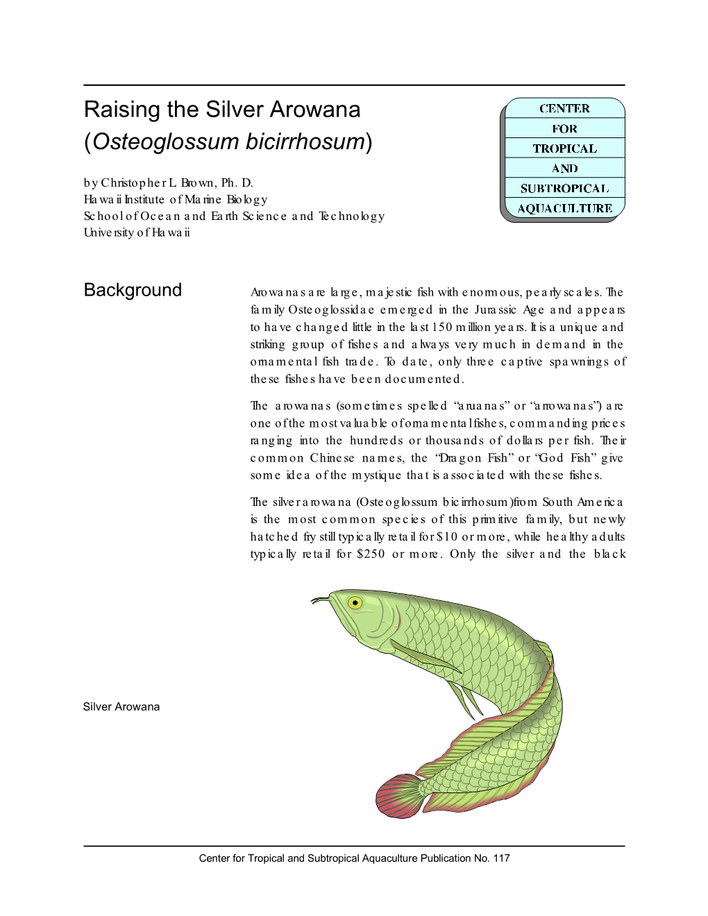 Raising the Silver Arowana (Osteoglossum Bicirrhosum) by Christopher L