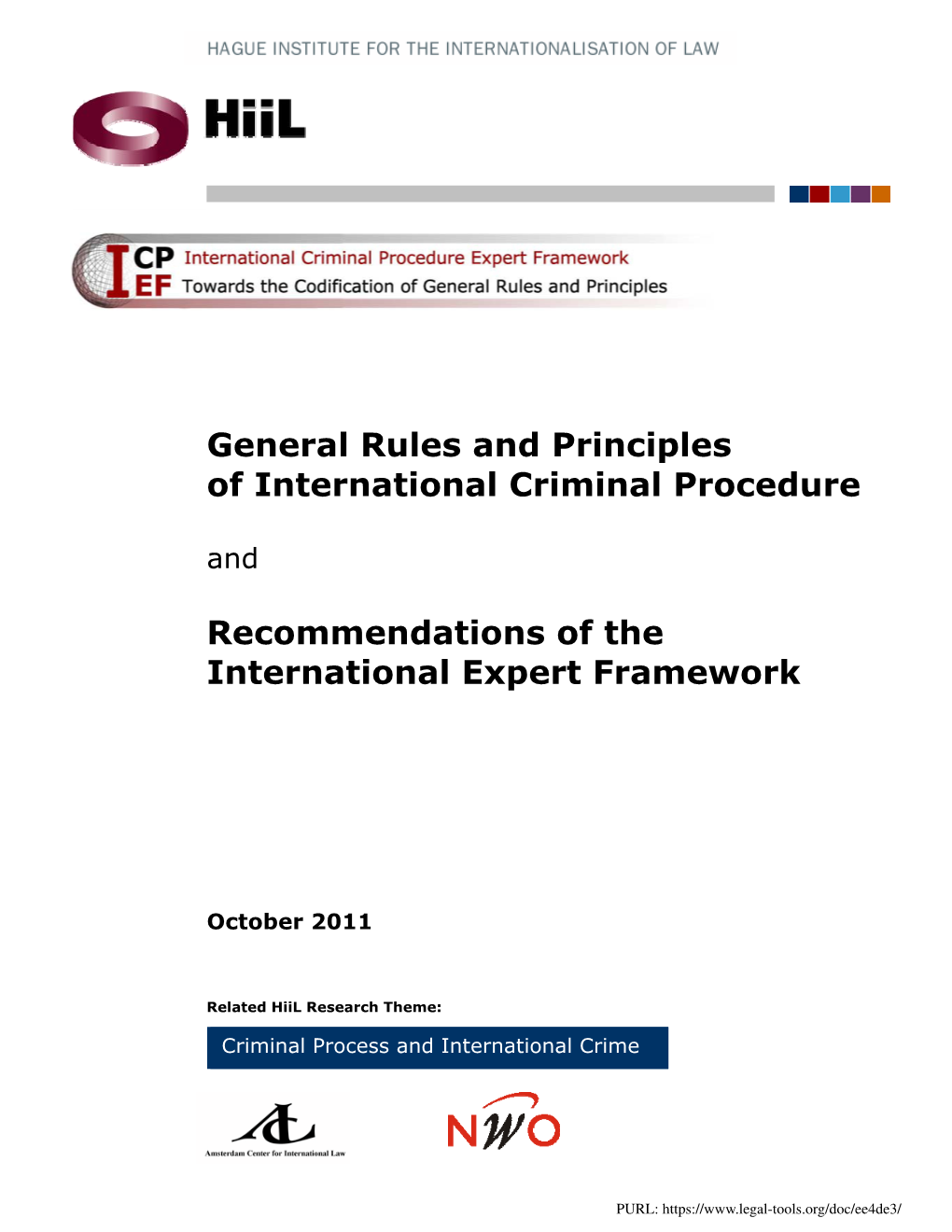 General Rules and Principles of International Criminal Procedure Recommendations of the International Expert Framework