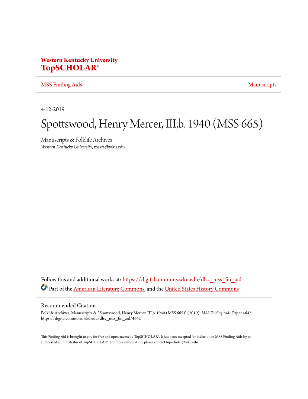 Spottswood, Henry Mercer, III,B. 1940 (MSS 665) Manuscripts & Folklife Archives Western Kentucky University, Mssfa@Wku.Edu