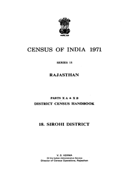 District Census Handbook, 18 Sirohi, Part X a & X B, Series-18, Rajasthan