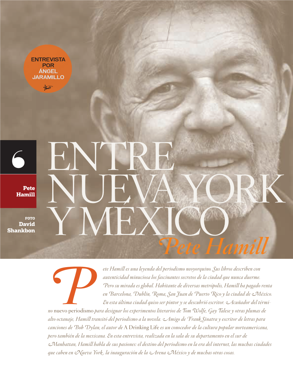 Pete Hamill NUEVA YORK FOTO David Shankbon Y MÉXICO Pete Hamill