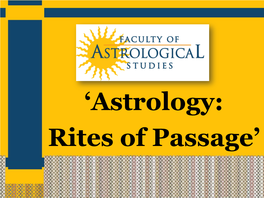 'Astrology: Rites of Passage'