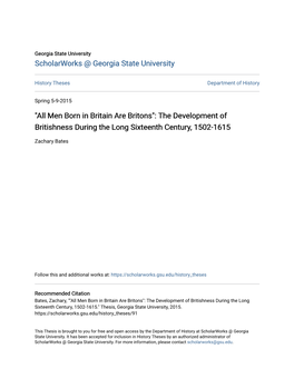 Men Born in Britain Are Britons": the Development of Britishness During the Long Sixteenth Century, 1502-1615