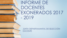 Informe De Docentes Exonerados 2017 - 2019