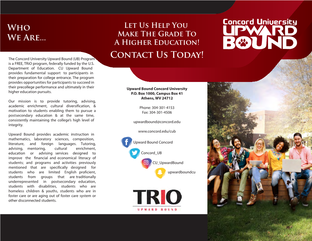 Contact Us Today! Is a FREE, Trio Program, Federally Funded by the U.S